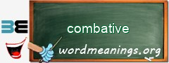 WordMeaning blackboard for combative